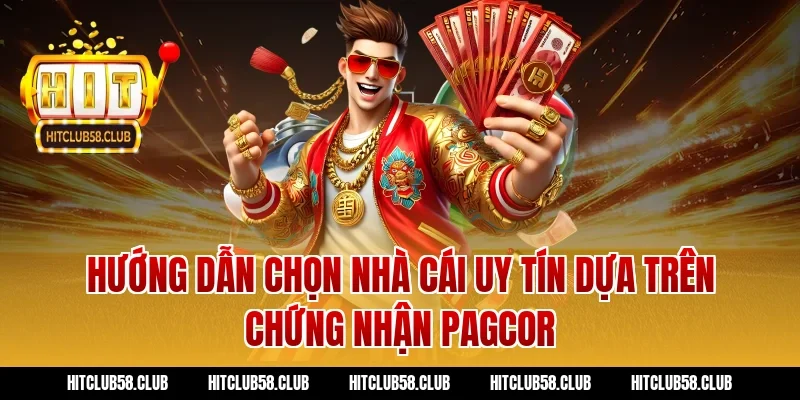 Hướng dẫn chọn nhà cái uy tín dựa trên chứng nhận PAGCOR