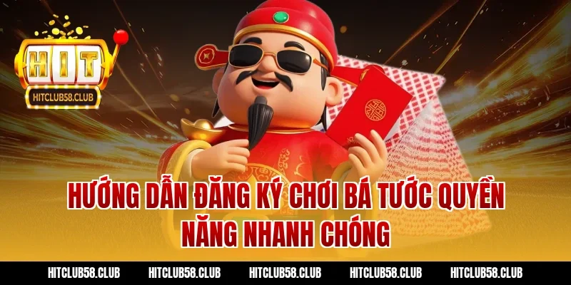 Hướng dẫn đăng ký chơi bá tước quyền năng nhanh chóng