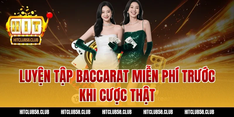 Luyện tập baccarat miễn phí trước khi cược thật