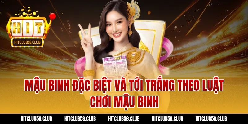 Mậu binh đặc biệt và tới trắng theo luật chơi mậu binh